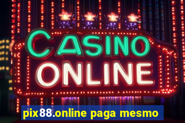 pix88.online paga mesmo